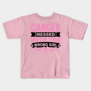 Cancer messed with the wrong girl Kids T-Shirt